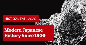 HIST 376: Modern Japanese History Since 1800- A Q&A with Kelly McCormick