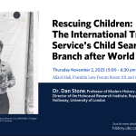 Rescuing Children: The International Tracing Service’s Child Search Branch after World War II